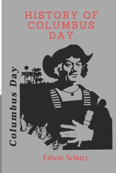 Paperback Columbus Day: Navigating History, Controversies, and Reconciliation Book