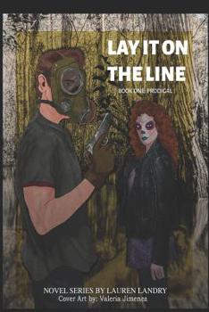 Paperback Lay it on the Line: Prodigal Book