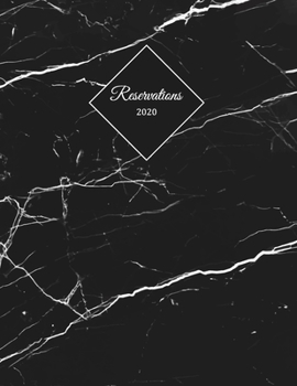 Reservations 2020: Reservation Book for restaurants, bistros and hotels | 370 pages - 1 day=1 page | The appointment calendar for your reservations in ... | Cover Design - Marble effect deluxe black