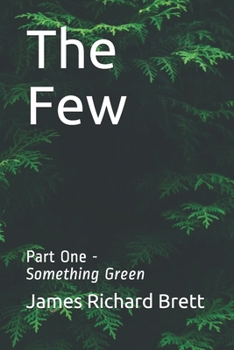 Paperback The Few: One -- Something Green Book