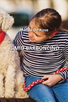 Paperback Il Mio Barboncino [Italian] Book