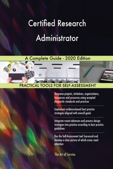 Paperback Certified Research Administrator A Complete Guide - 2020 Edition Book