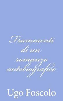 Paperback Frammenti di un romanzo autobiografico [Italian] Book