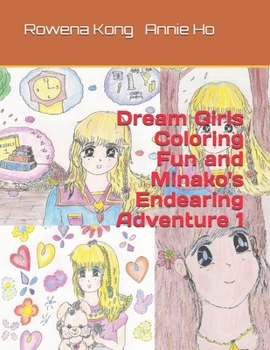 Paperback Dream Girls Coloring Fun and Minako's Endearing Adventure 1 Book
