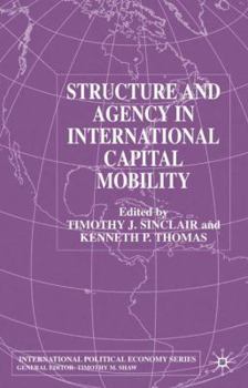 Hardcover Structure and Agency in International Capital Mobility Book