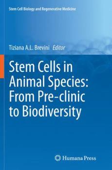 Paperback Stem Cells in Animal Species: From Pre-Clinic to Biodiversity Book