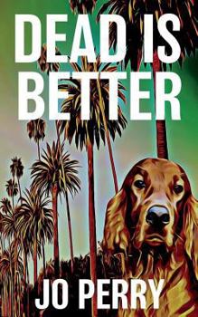 Paperback Dead Is Better Book