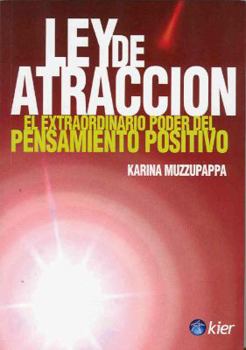 Paperback Ley de Atraccion: El Extraordinario Poder del Pensamiento Positivo = Law of Attraction [Spanish] Book