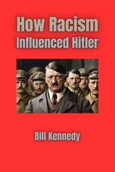 Paperback How Racism Influenced Hitler Book