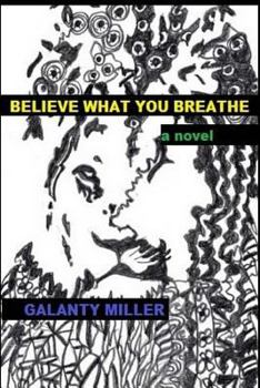 Paperback Believe What You Breathe Book