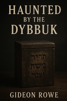 Paperback Haunted By The Dybbuk Book