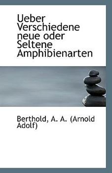 Paperback Ueber Verschiedene Neue Oder Seltene Amphibienarten Book