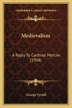 Paperback Medievalism: A Reply to Cardinal Mercier (1908) Book