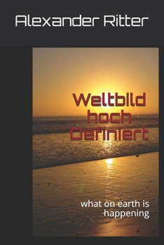 Paperback Weltbild hoch Definiert: what on earth is happening [German] Book