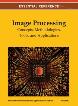 Hardcover Image Processing: Concepts, Methodologies, Tools, and Applications Vol 1 Book