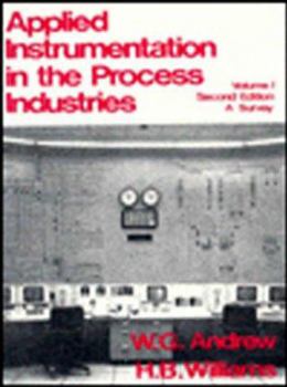 Hardcover Applied Instrumentation in the Process Industries, Second Edition: Volume 1: A Survey, Second Edition Book