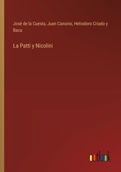 Paperback La Patti y Nicolini [Spanish] Book