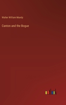 Hardcover Canton and the Bogue Book