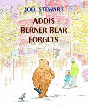 Hardcover Addis Berner Bear Forgets Book