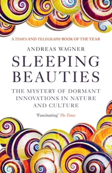 Paperback Sleeping Beauties: The Mystery of Dormant Innovations in Nature and Culture Book