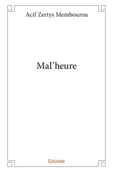 Paperback Mal'heure [French] Book