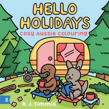 Paperback Hello Holidays: Cosy Aussie Colouring Book