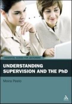 Paperback Understanding Supervision and the PhD Book