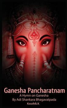 Paperback Ganesha Pancharatnam: A hymn on Ganesha by Shankara Bhagavadpada Book