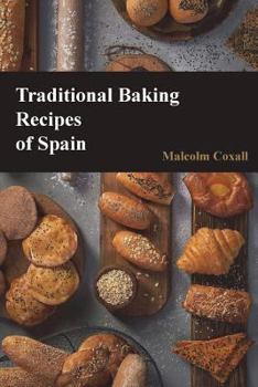 Paperback Traditional Baking Recipes of Spain Book