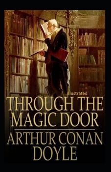 Paperback Through the Magic Door Illustrated Book