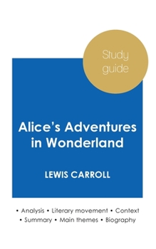 Paperback Study guide Alice's Adventures in Wonderland by Lewis Carroll (in-depth literary analysis and complete summary) Book