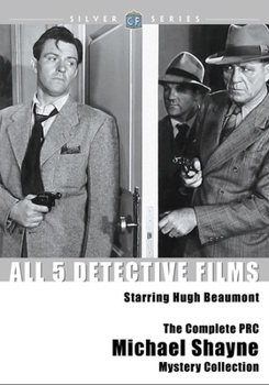 The Complete PRC Michael Shayne Mystery Collection