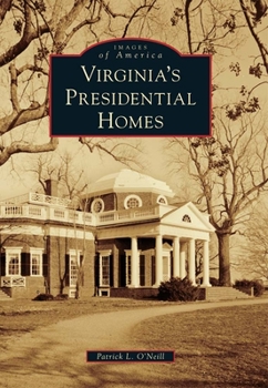 Paperback Virginia's Presidential Homes Book