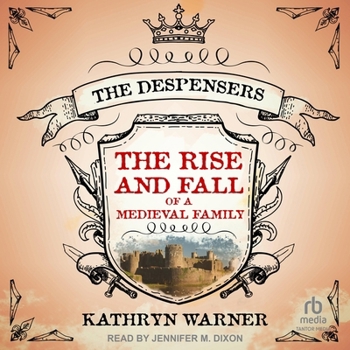 MP3 CD The Rise and Fall of a Medieval Family: The Despensers Book