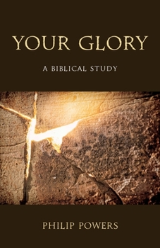 Paperback Your Glory: A Biblical Study Book