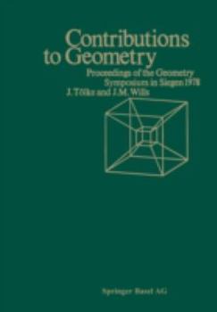 Paperback Contributions to Geometry: Proceedings of the Geometry-Symposium Held in Singen June 28, 1978 to July 1, 1978 Book