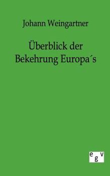 Paperback Überblick der Bekehrung Europas [German] Book