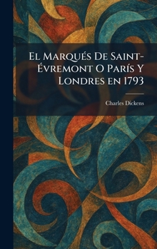 Hardcover El MarquÃ(c)s De Saint-Ãvremont O ParÃ-s Y Londres en 1793 [Spanish] Book