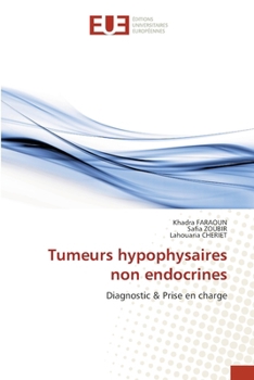 Tumeurs hypophysaires non endocrines (French Edition)