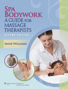 Paperback Spa Bodywork: A Guide for Massage Therapists Book