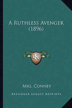 A Ruthless Avenger.