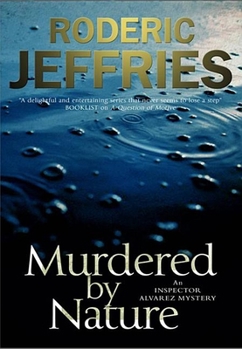 Murdered by Nature - Book #36 of the Inspector Alvarez