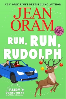 Run, Run Rudolph: A Christmas RomCom Romantasy (Fairy Godmothers and Other Fiascos)