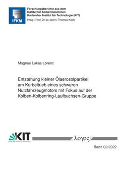 Paperback Entstehung Kleiner Olaerosolpartikel Am Kurbeltrieb Eines Schweren Nutzfahrzeugmotors Mit Fokus Auf Der Kolben-Kolbenring-Laufbuchsen-Gruppe [German] Book