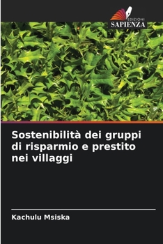 Paperback Sostenibilità dei gruppi di risparmio e prestito nei villaggi [Italian] Book