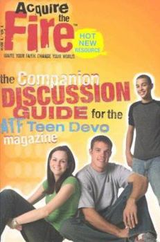 Acquire the Fire Discussion Guide Volume 1 Issue 1