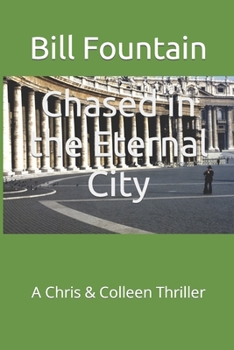 Paperback Chased in the Eternal City?: A Chris & Colleen Thriller Book