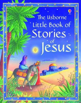 Hardcover The Usborne Little Book of Stories of Jesus. Retold by Heather Amery Book