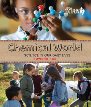 Hardcover Chemical World: Science in Our Daily Lives Book