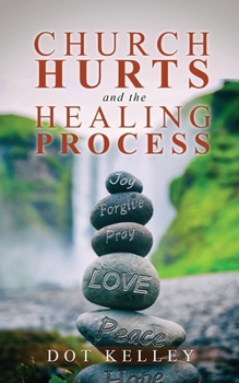 Paperback Church Hurts and the Healing Process Book